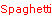 Spaghetti
